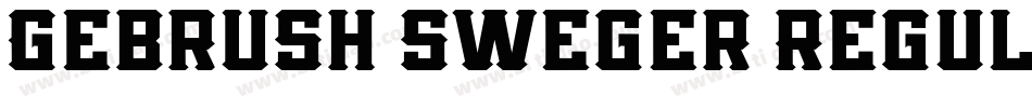 Gebrush Sweger Regul字体转换